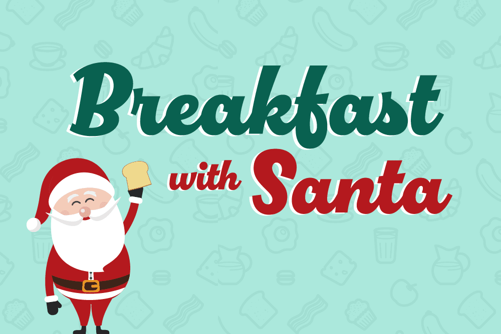 An illustrated Santa with a banner that reads: Breakfast with Santa